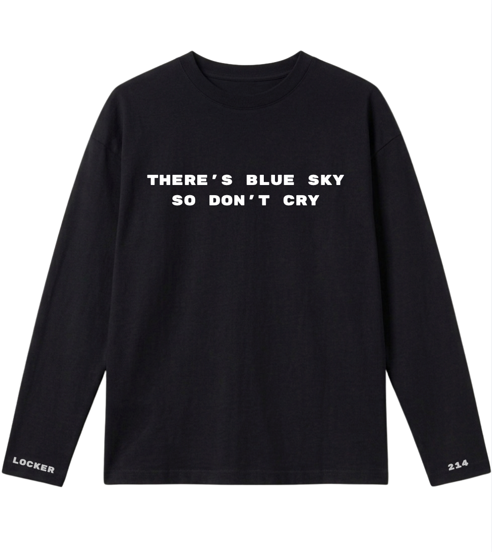 0106214 THERE'S BLUE SKY SO DON'T CRY